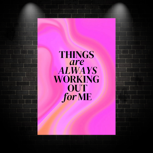 Things are working out Poster